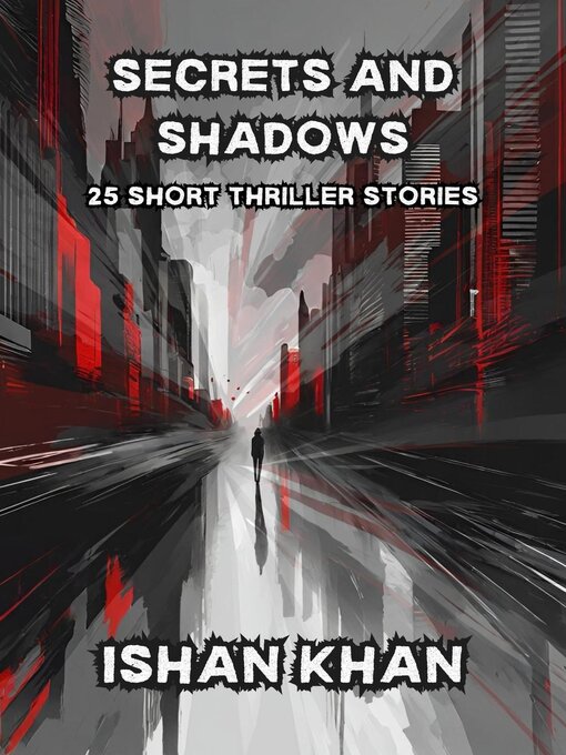 Title details for Secrets and Shadows by Ishan Khan - Wait list